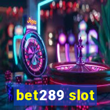 bet289 slot